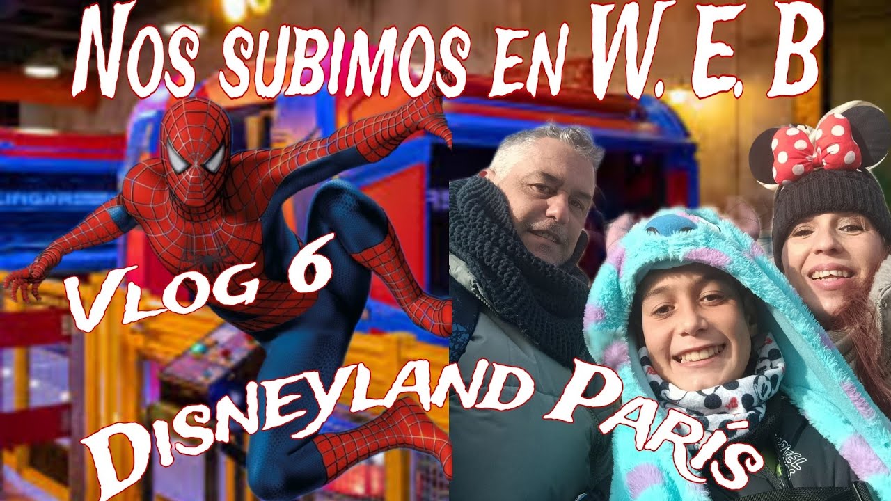 Nos subimos en W.E.B Vlog 6 Disneyland París