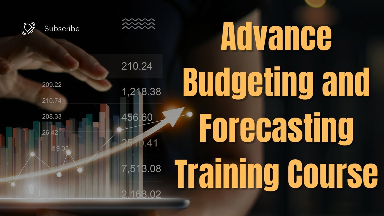 Advance Budgeting and Forecasting Training Course