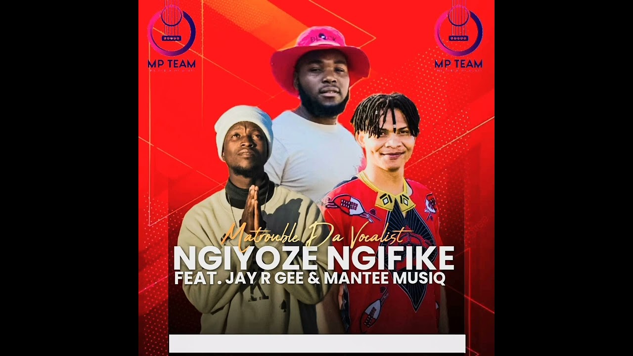 Ngize Ngifike_ft Jay R Gee_X_Mantee Musiq- Official Audio 