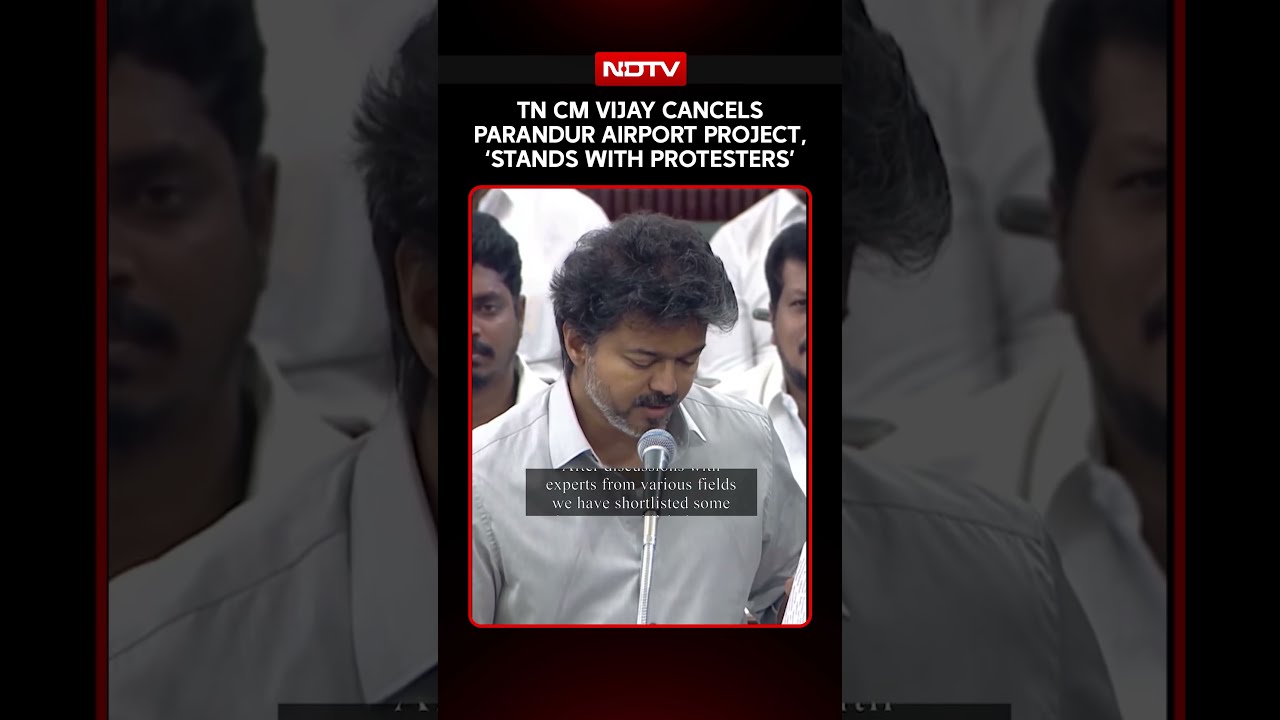 Tamil Nadu CM Vijay Cancels Parandur Airport Project, Says 'I Stand With Protesters'