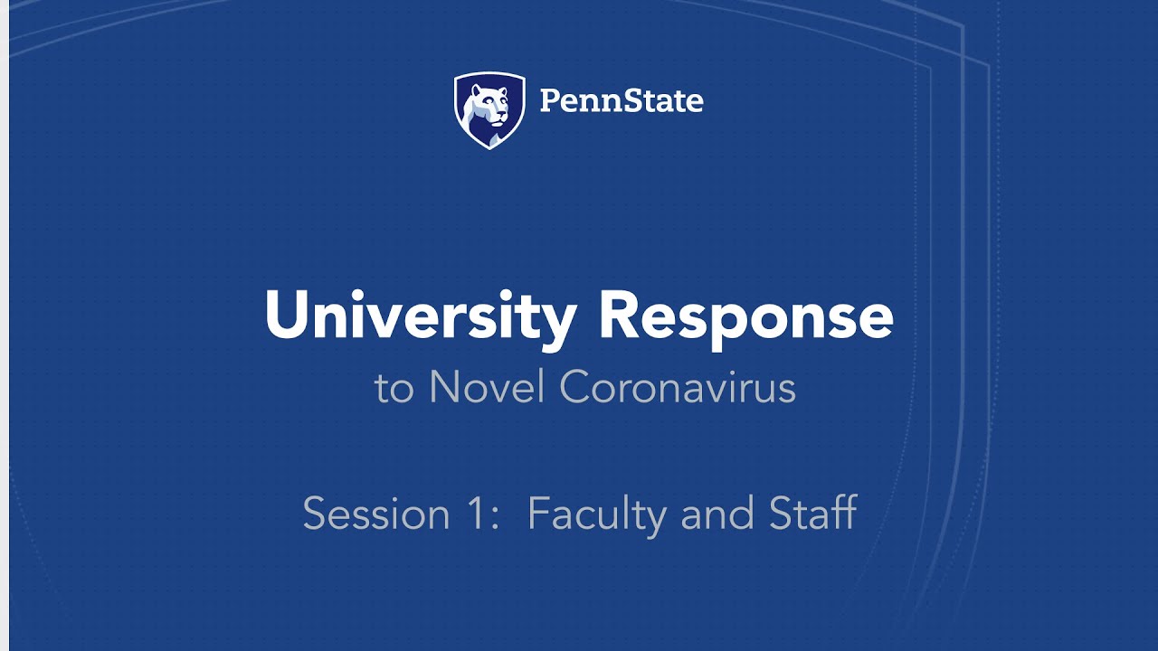 Penn State Town Hall: Response to Novel Coronavirus - Faculty and Staff