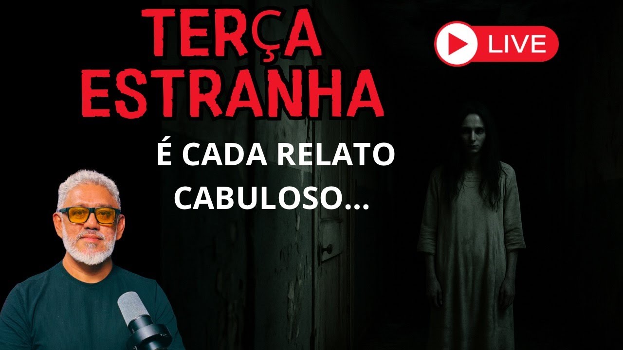 TERÇA ESTRANHA- É CADA RELATO CABULO