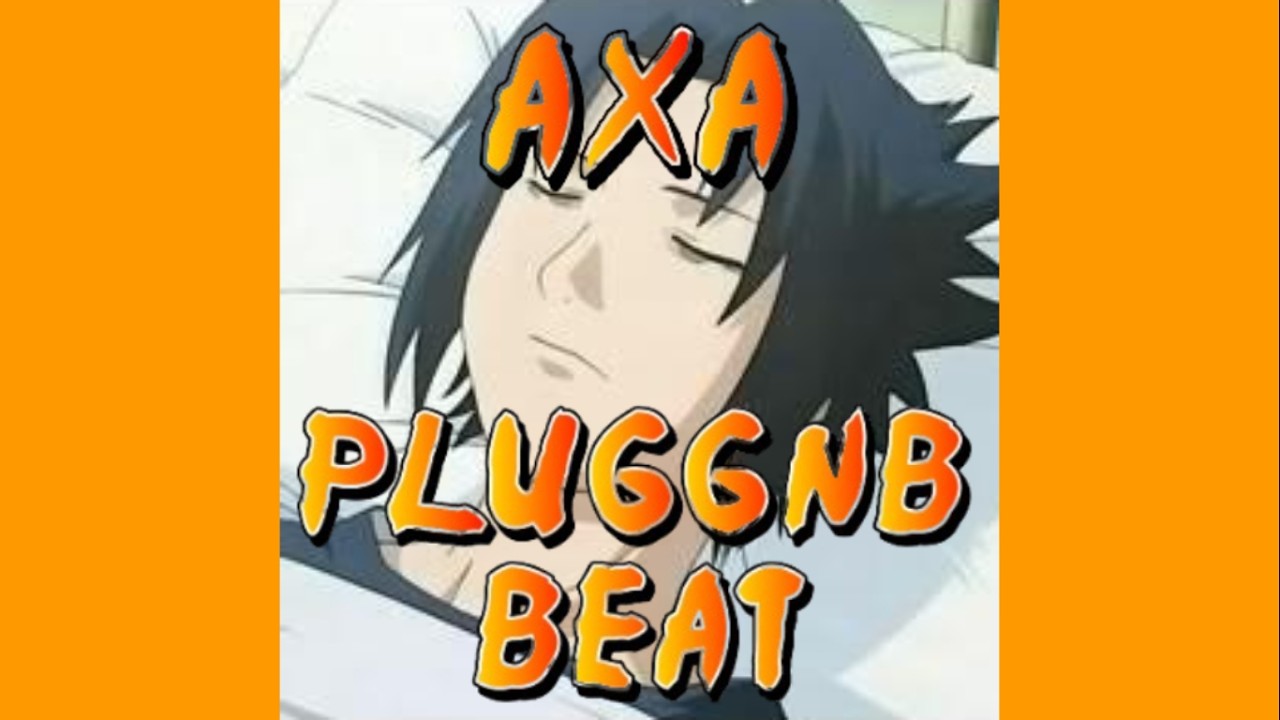 A X A - Pluggnb Type Beat