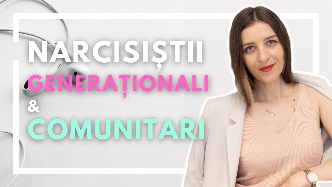 Narcisiștii GENERAȚIONALI & COMUNITARI - O problemă &icirc;n Rom&acirc;nia. Cum &icirc;i poți identifica?