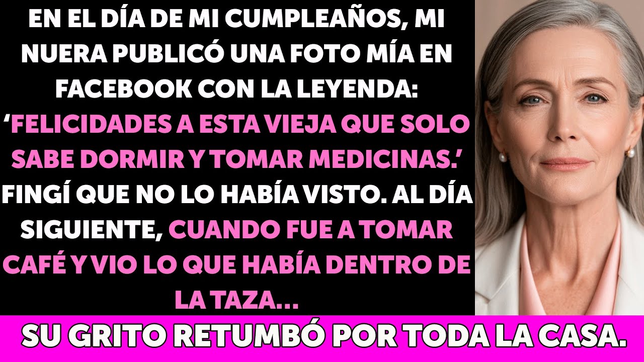 Mi nuera se burló diciendo que yo ‘solo duermo y tomo medicinas’  Al día siguiente, encontró algo