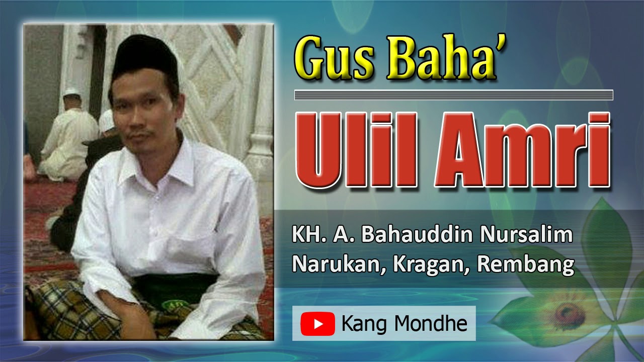 Gus Baha' Rembang - Ulil Amri (QS. An-Nisa' ayat 59)