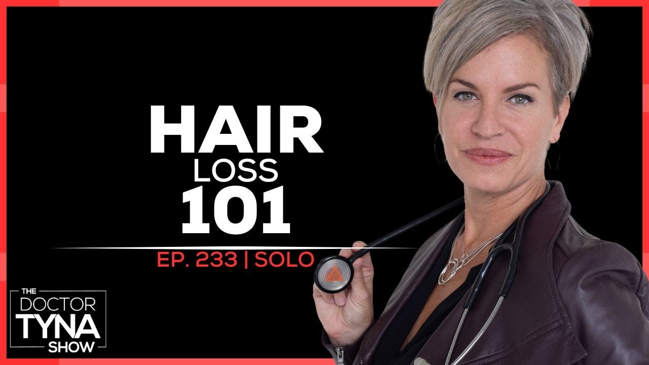EP. 233 | Hair Loss 101: What Every Woman Needs to Know | Solo