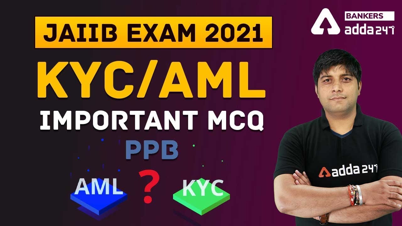 JAIIB 2021 |  PPB | KYC/AML | Important MCQ