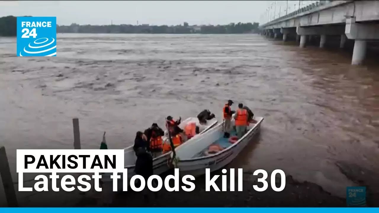 Pakistan evacuates half a million people as latest floods kill 30 &bull; FRANCE 24 English