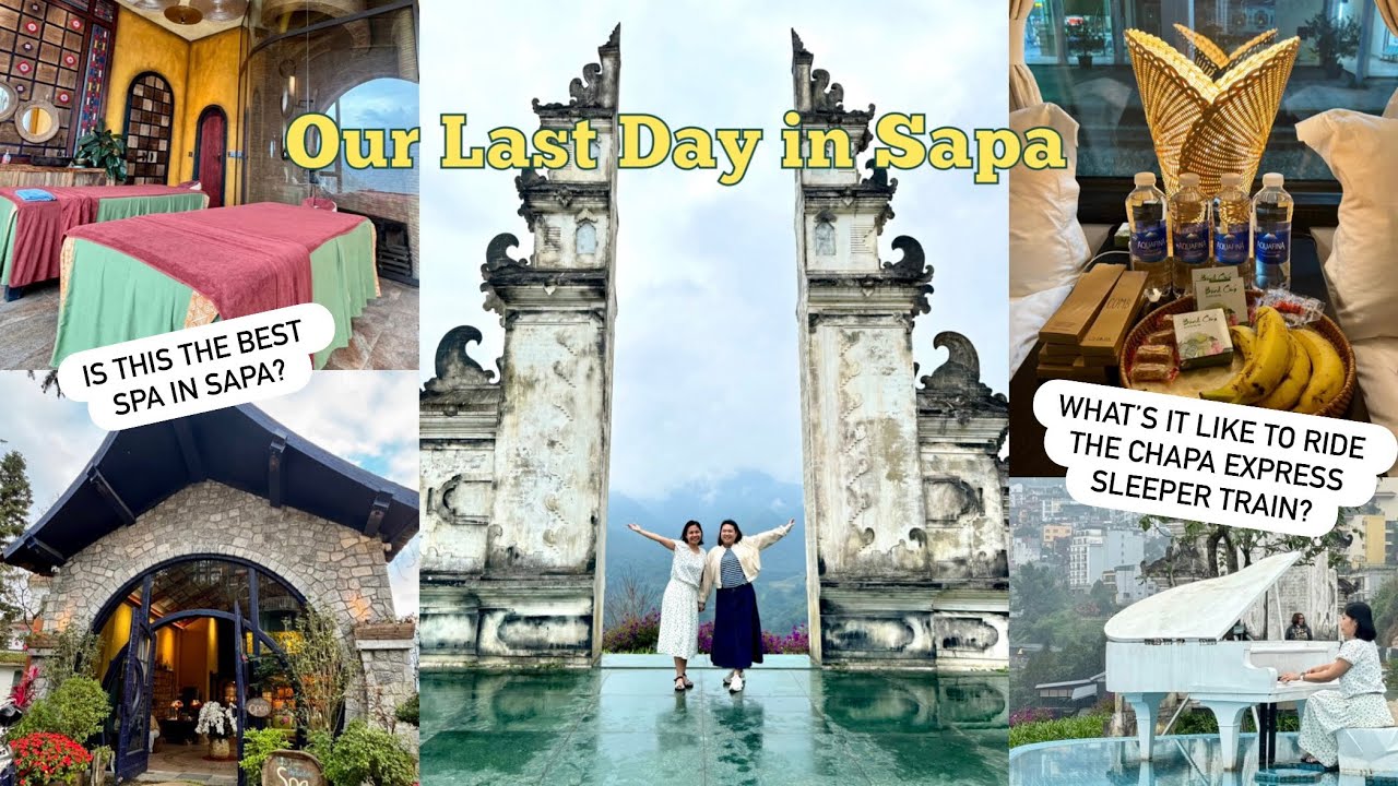 💆🏻‍♀️ Sapa (Day 4): Moana Coffee View, The Tonkin Spa, Chapa Express Train