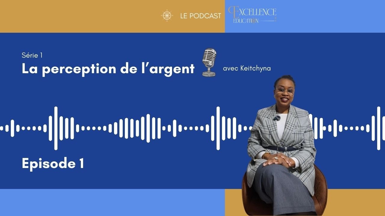 Série 1 - La perception de l'argent - épisode 1