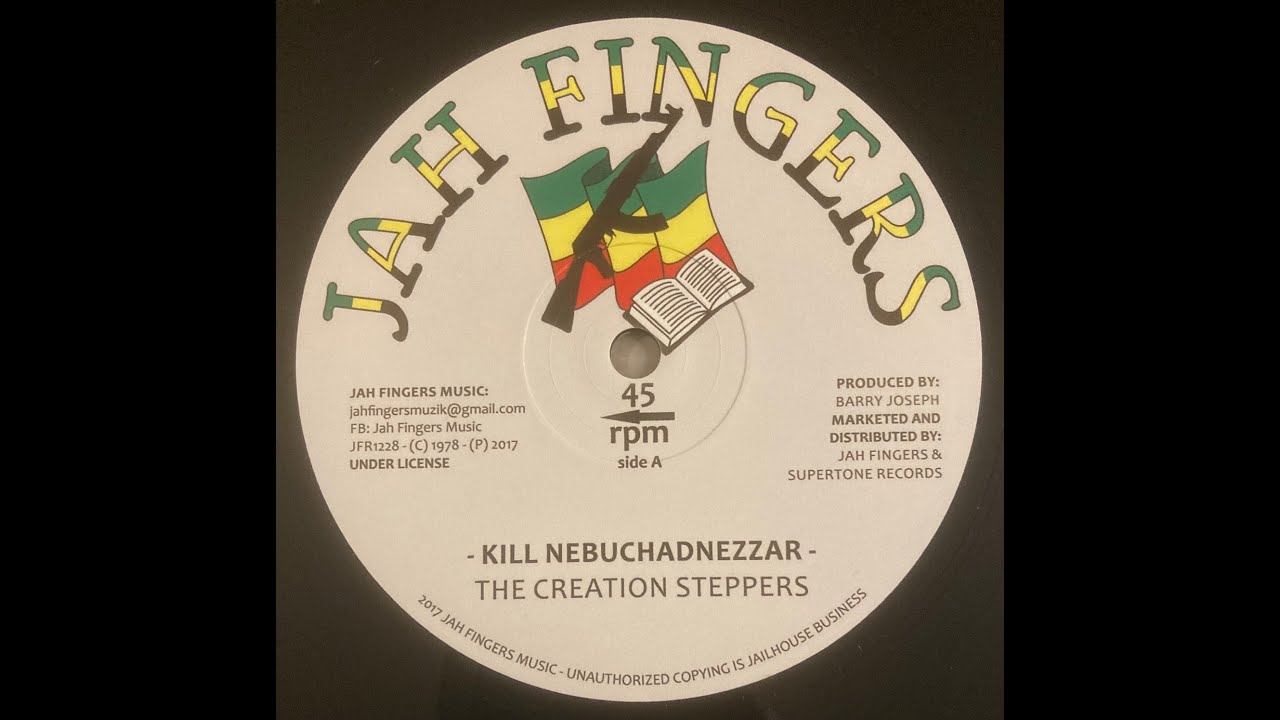 The Creation Steppers – Kill Nebuchadnezzar(Jah Fingers 12