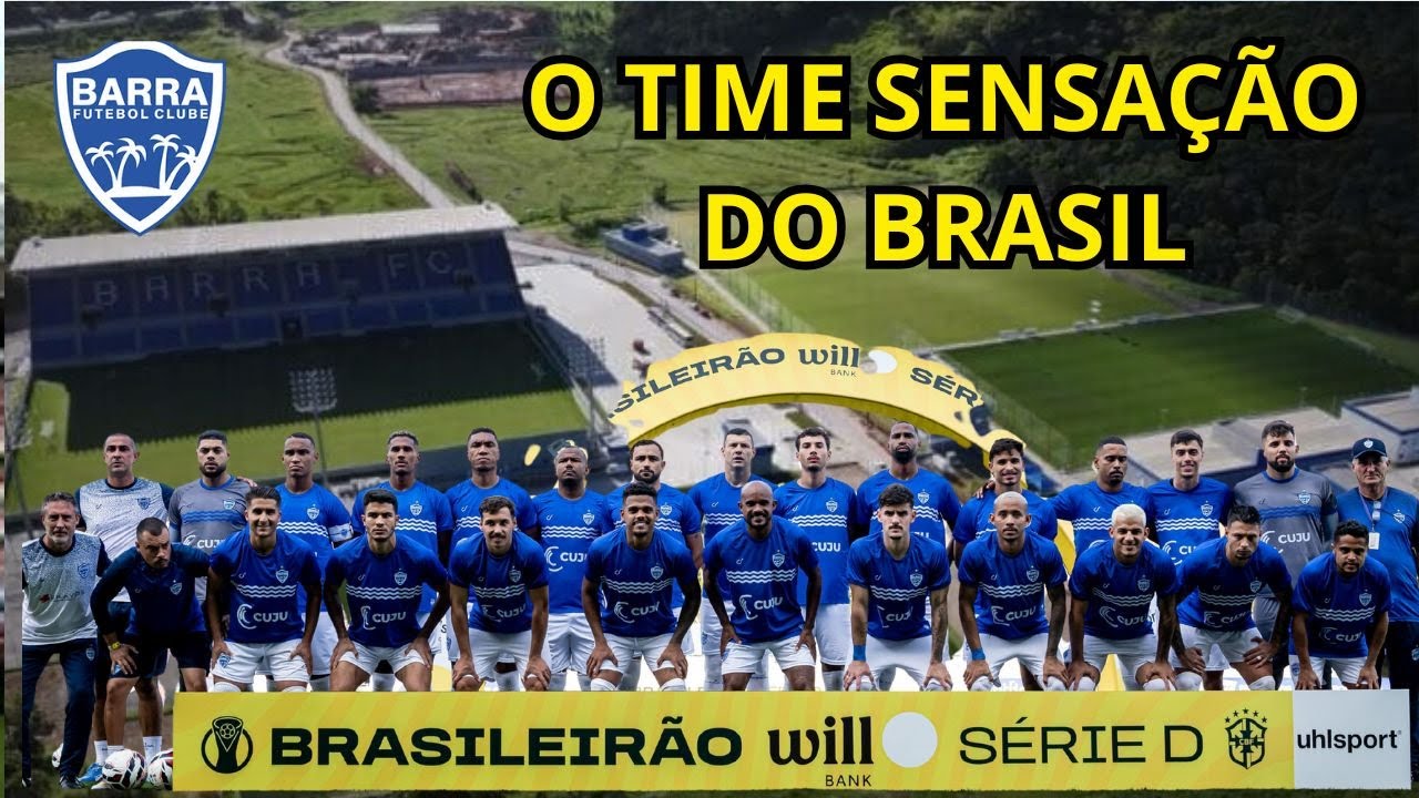 OS SEGREDOS DO BARRA FC, A SENSAÇÃO DO FUTEBOL BRASILEIRO E QUE FOI CAMPEÃO DA SÉRIE D 2025