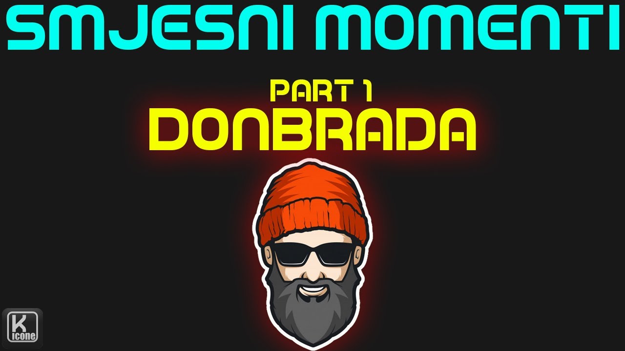 Smijesni Momenti Avdulj (DonBrada) PART 1