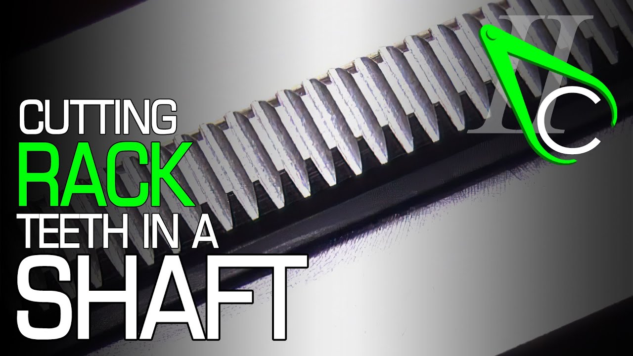 Cutting Rack Teeth In A Shaft