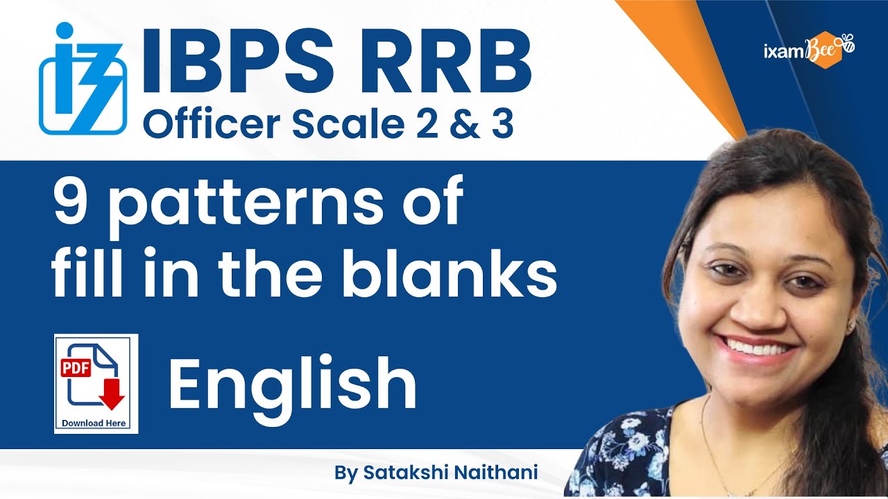 IBPS RRB Officer Scale 2 & 3 | Different Patterns of Fill in the blanks | English | By Satakshi Mam