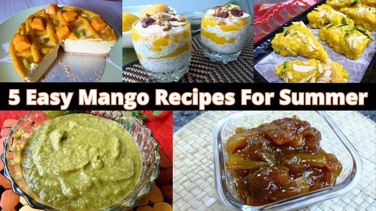 5 Easy & Healthy Mango Recipes for Summer | Mango Barfi | Mango Cheesecake | Raw Mango Murabba