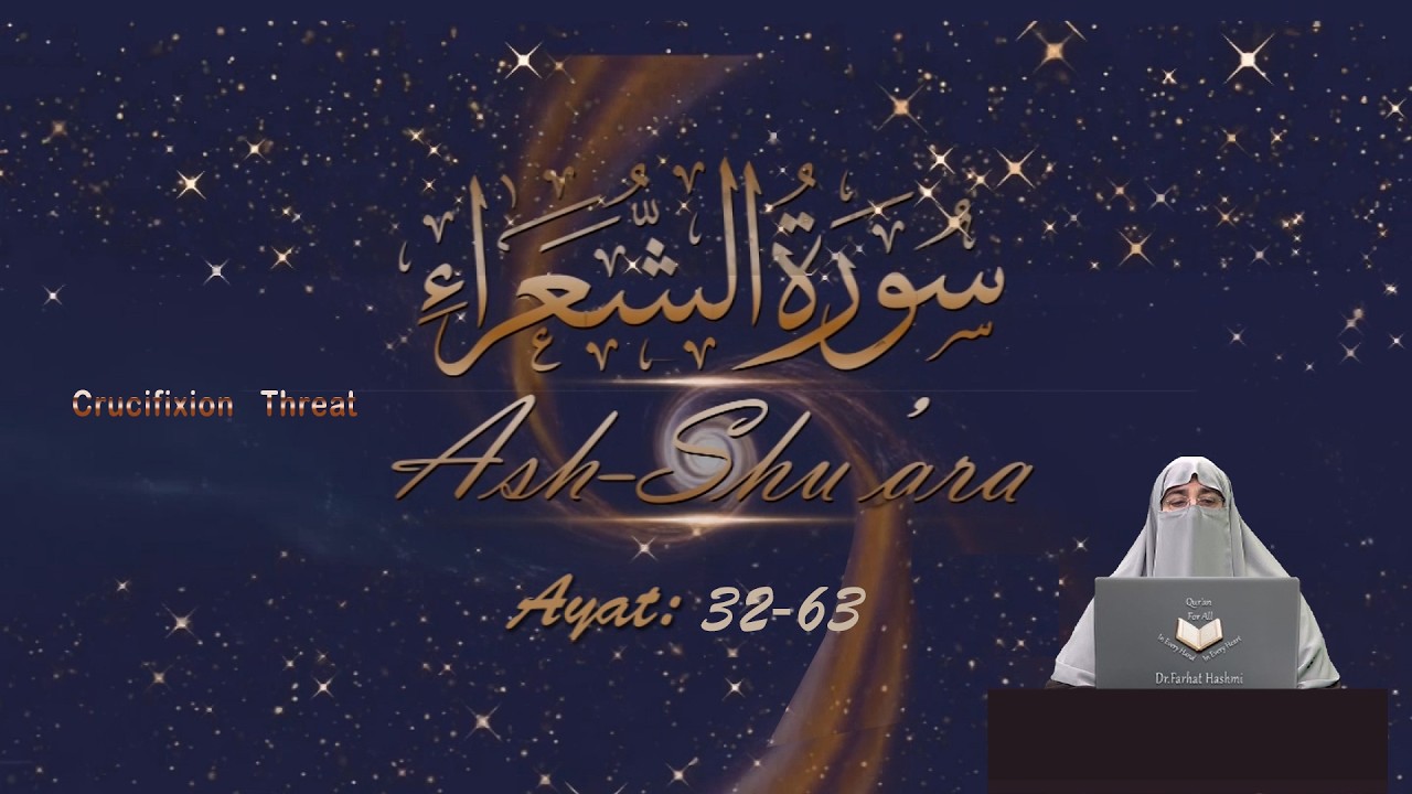#UrduTafsir #Dr.FarhatHashmi #Shu'ara 32-63  #MagicVsMiracle  #CrucifixionThreat #SeaParted