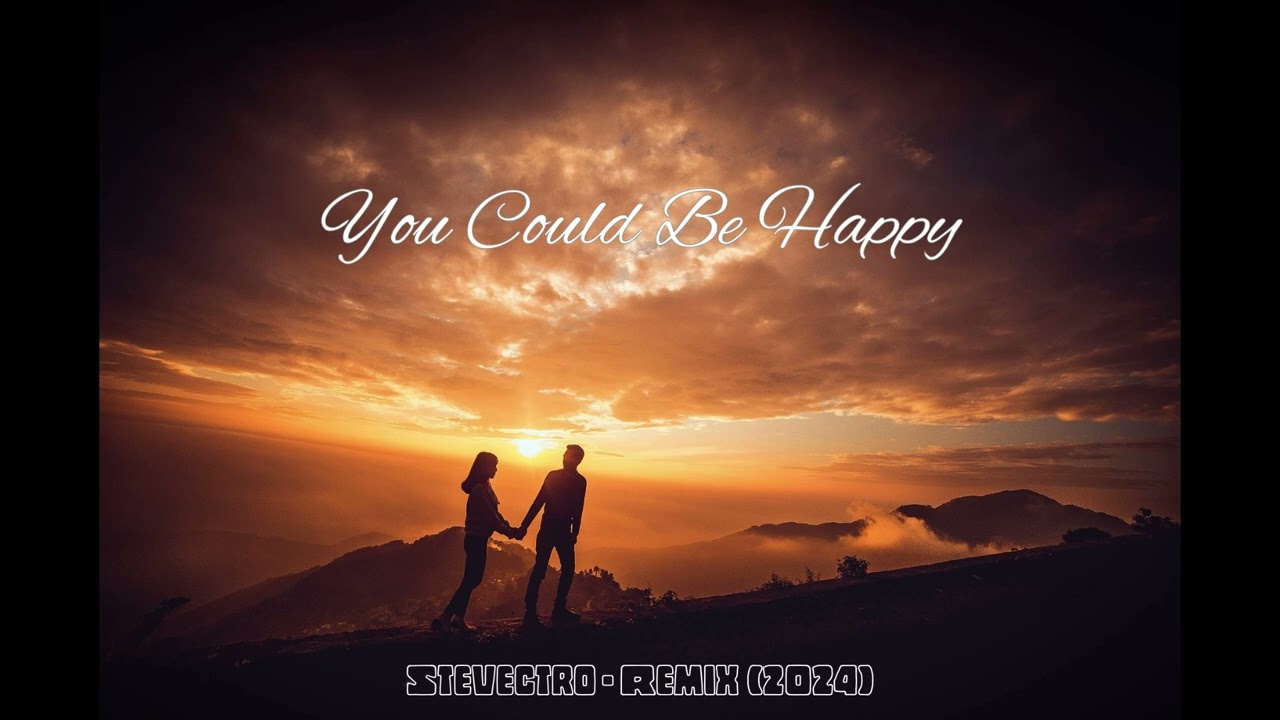 Stevectro - You Could Be Happy(Snow Patrol) (remix 2024)