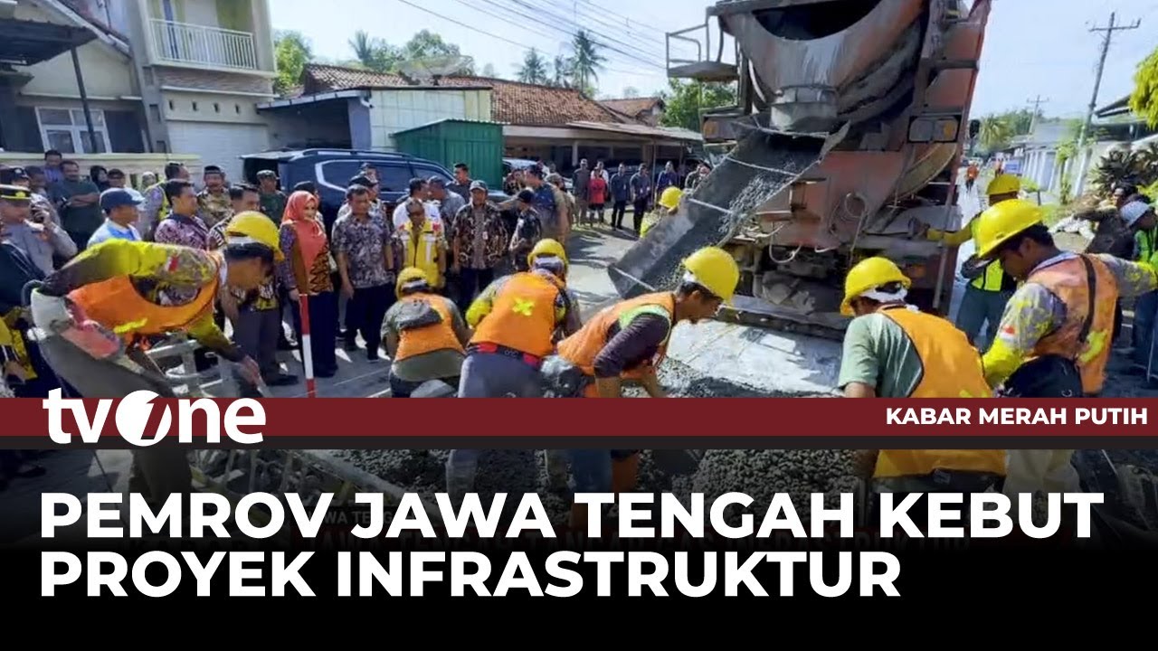 Jawa Tengah Tancap Gas Infrastruktur | Kabar Merah Putih