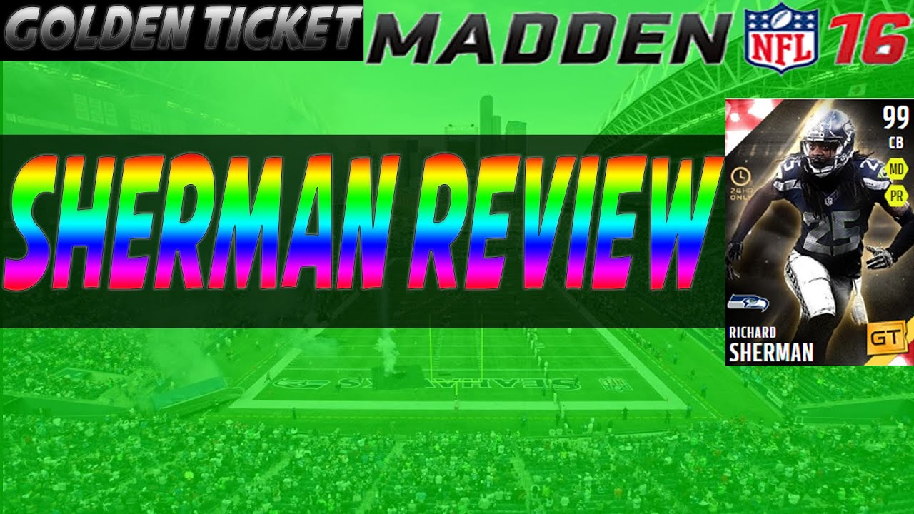 GOLDEN TICKET SHERMAN IS INSANE | MUT 16 Golden Tickets