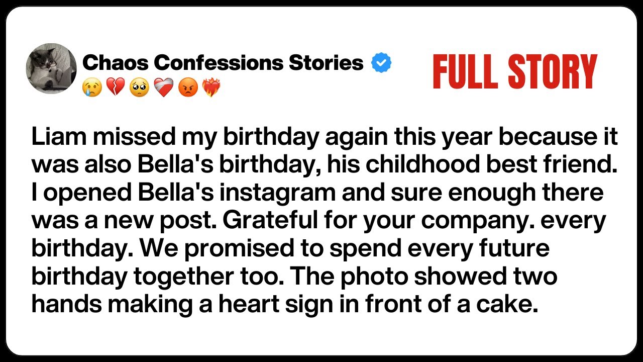 Liam missed my birthday again this year because it was also Bella's birthday, his childhood best...