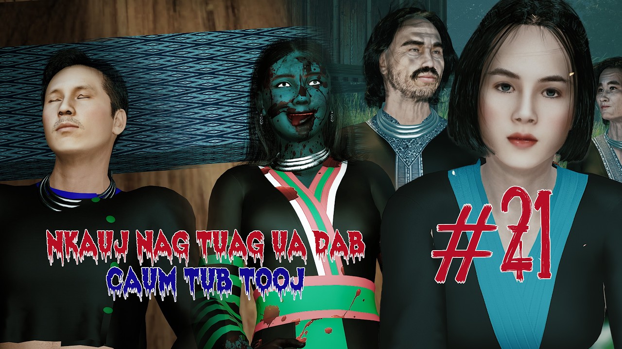 Nkauj Nag & Tub Tooj – The Vengeful Spirit 👻 | Hmong 3D Horror (Daim 21) | Unreal Engine 5