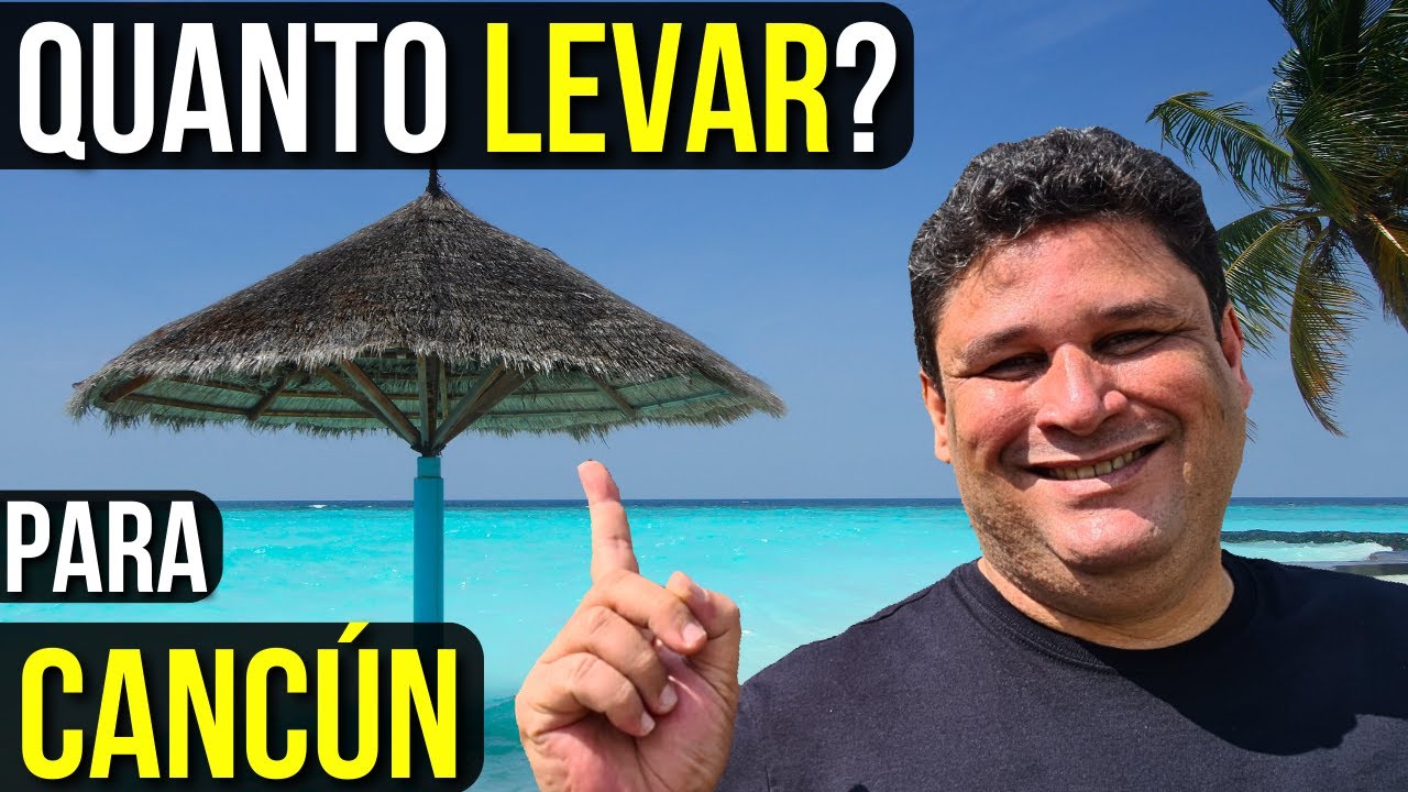 QUANTO Levar e COMO Levar DINHEIRO para CANCÚN no México - Dólar é melhor?