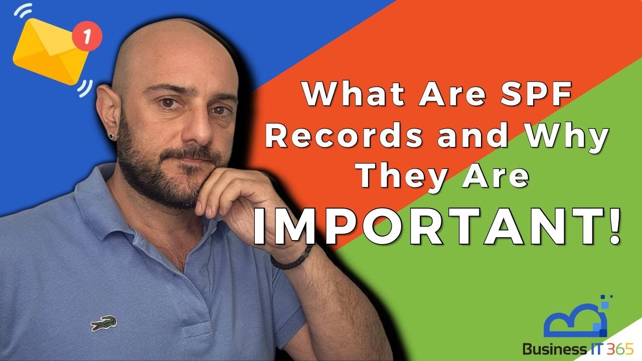 What Are SPF Records and Why They Matter? (Email Security for Businesses)
