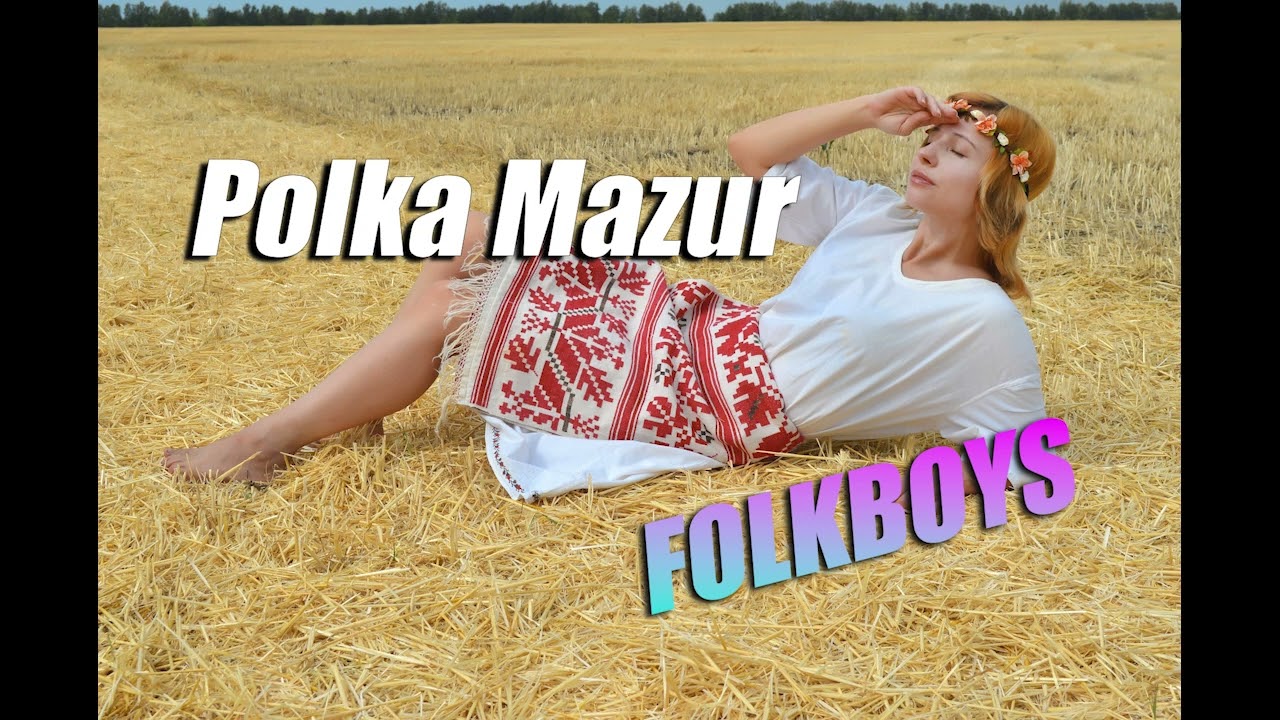 FOLK BOYS - POLKA MAZUR