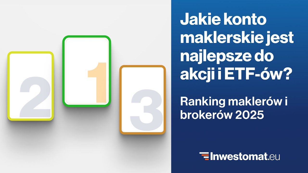 Jakie konto maklerskie jest najlepsze do akcji i ETF-&oacute;w? Ranking 2025