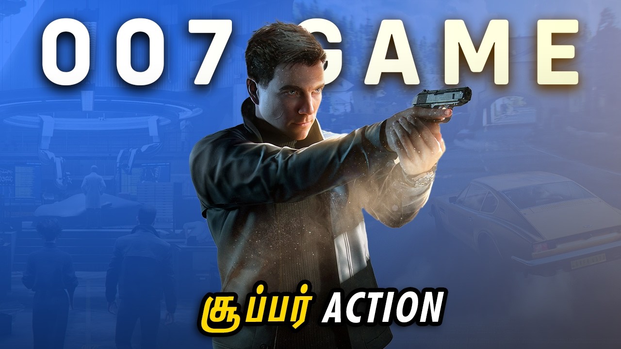 The 007 Bond Game is really Good : Overview தமிழ்