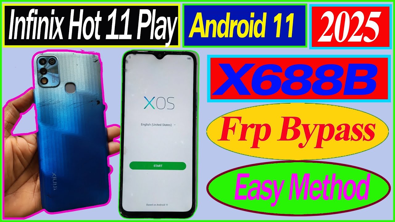 Infinix Hot 11 Play X688B FRP Bypass | Google Account Remove | Without PC | 2025 New Method