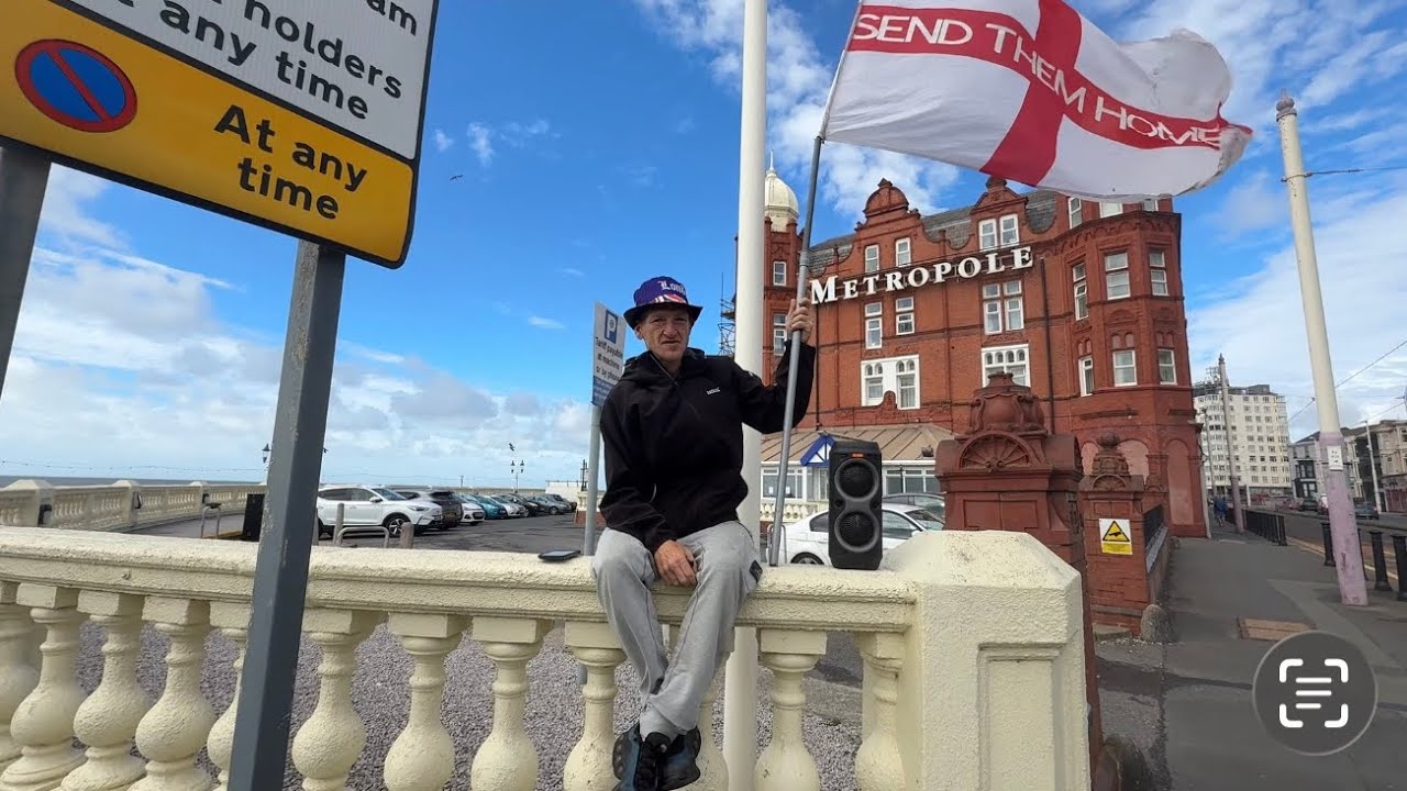 Metropole Hotel Blackpool Protest &ndash; Locals Say Send Them Home 🇬🇧