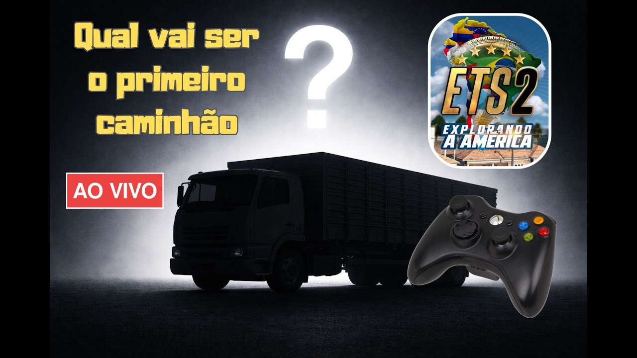 Economia realista, trabalhando para comprar um caminhão - AO VIVO - ETS 2 - Maior mapa BR - DIA 02