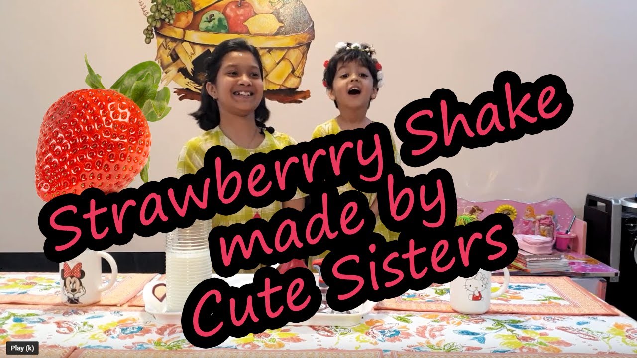 Making Strawberry Shake | Recipe | Cute Sisters
