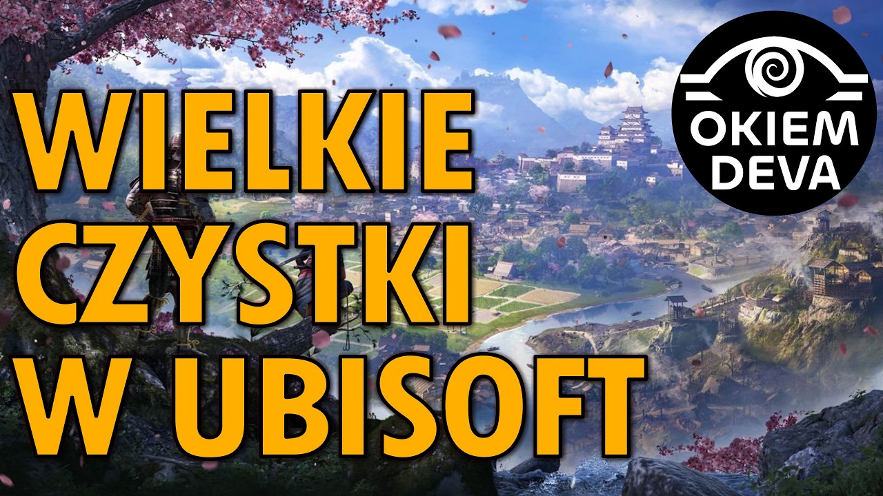 Wielkie czystki w Ubisoft!