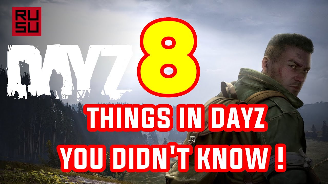 8 THINGS in DAYZ that you maybe DIDN'T KNOW! #dayz  #standalone  #xbox #console #secret #survival