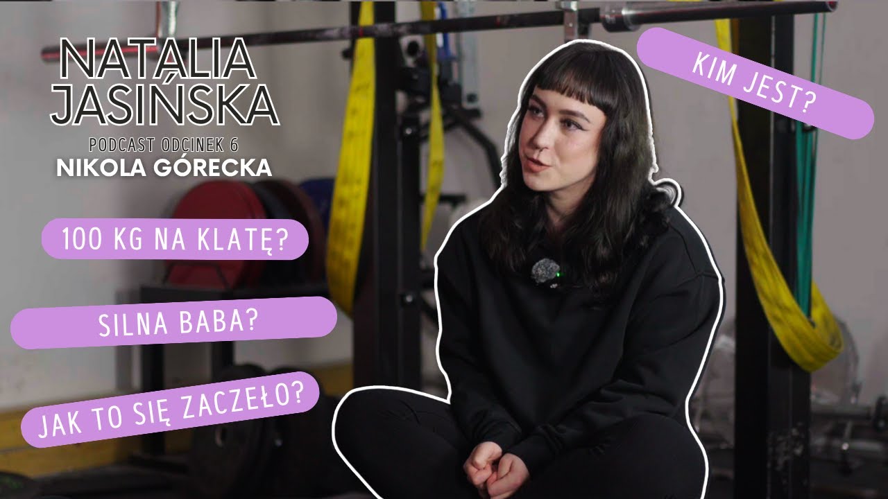 Natalia Jasińska Podcast Odcinek 6 – Nikola Górecka