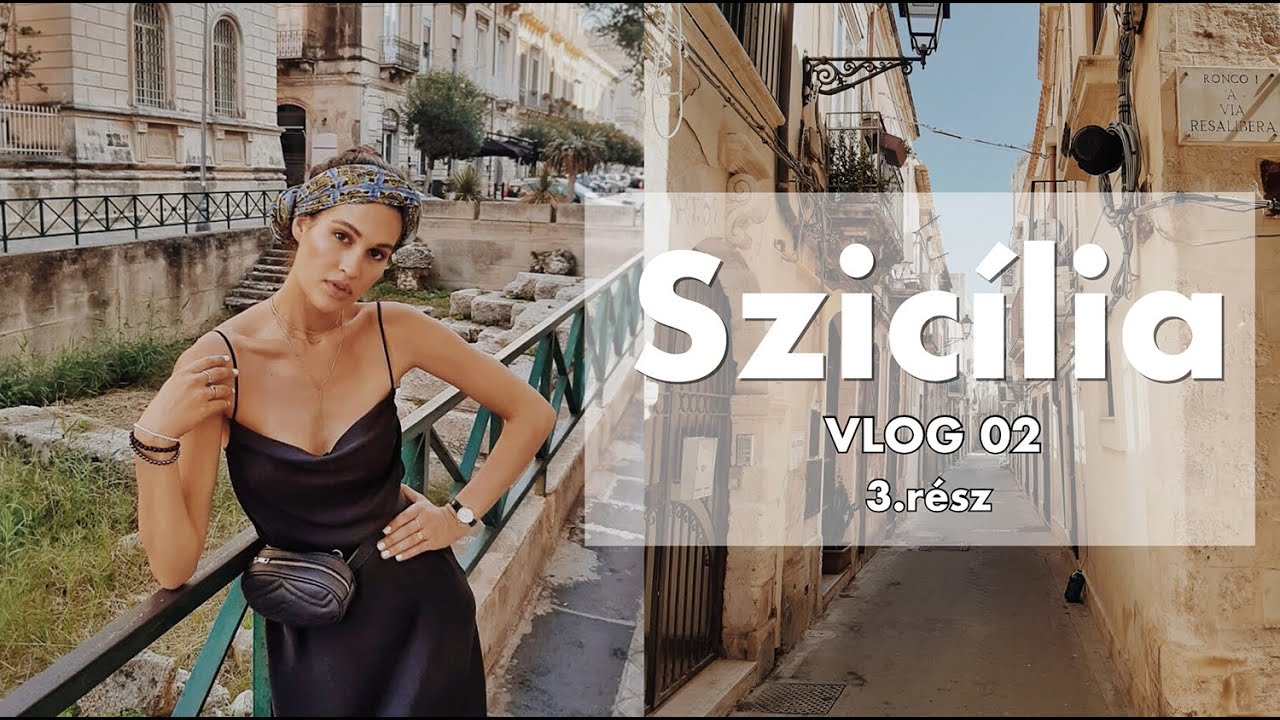 Szicília - Szirakúza - Vlog 02 - 3.rész - Kulin Brigitta