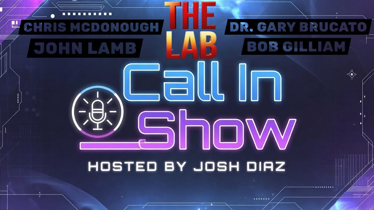 Call In Show: W/ Dr Gary Brucato Chris McDonough John Lamb and Bob Gilliam