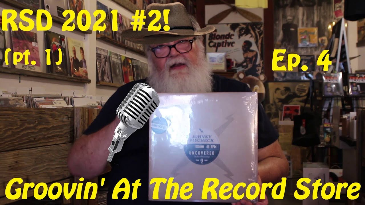 GROOVIN' AT THE RECORD STORE - Ep. 4: RSD 2021 #2