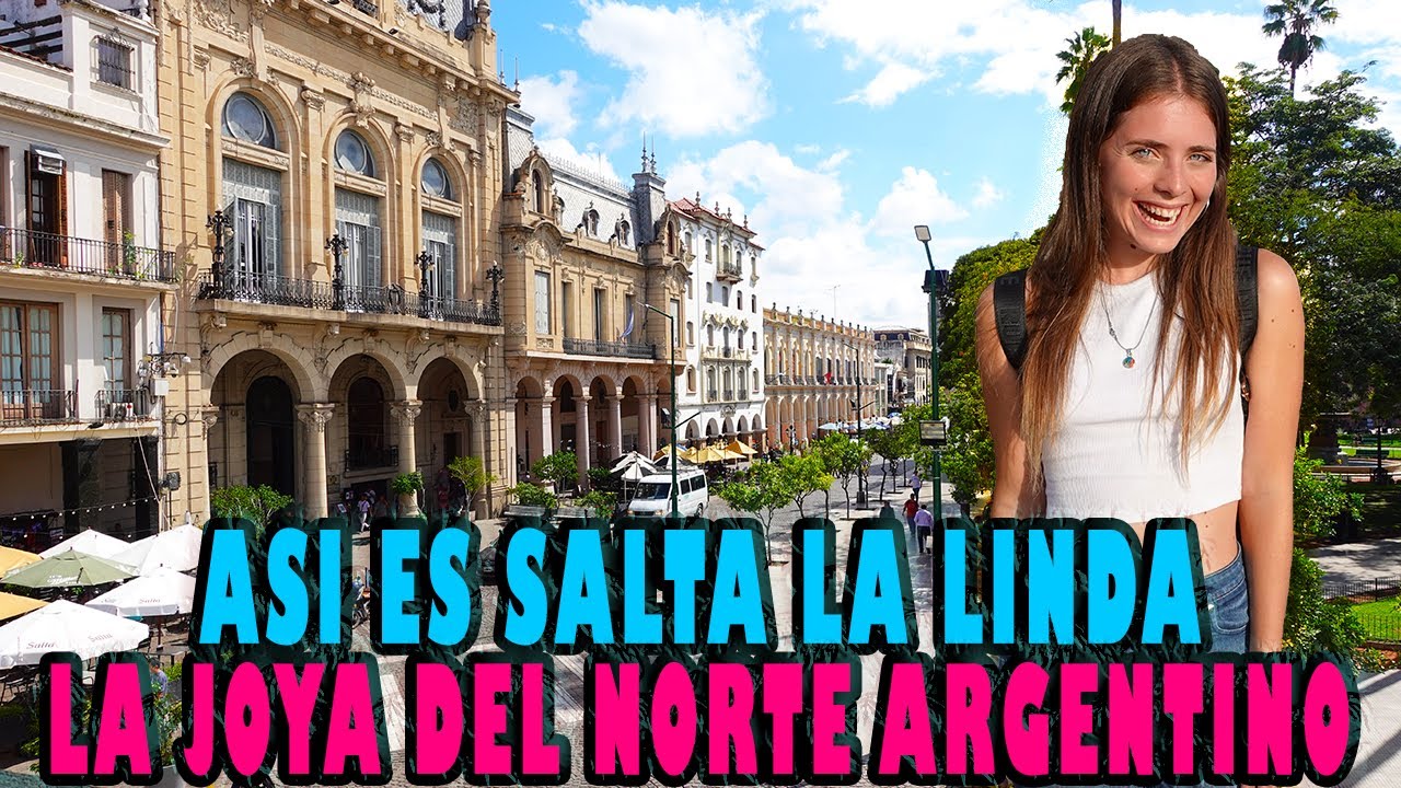 SALTA la linda, GUIA COMPLETA | El IMPERDIBLE del NORTE ARGENTINO