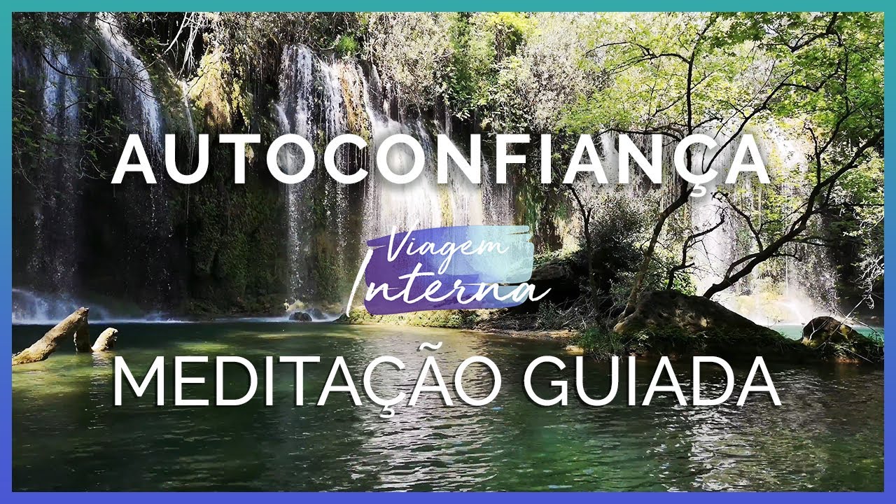 MEDITAÇÃO PARA A AUTOCONFIANÇA