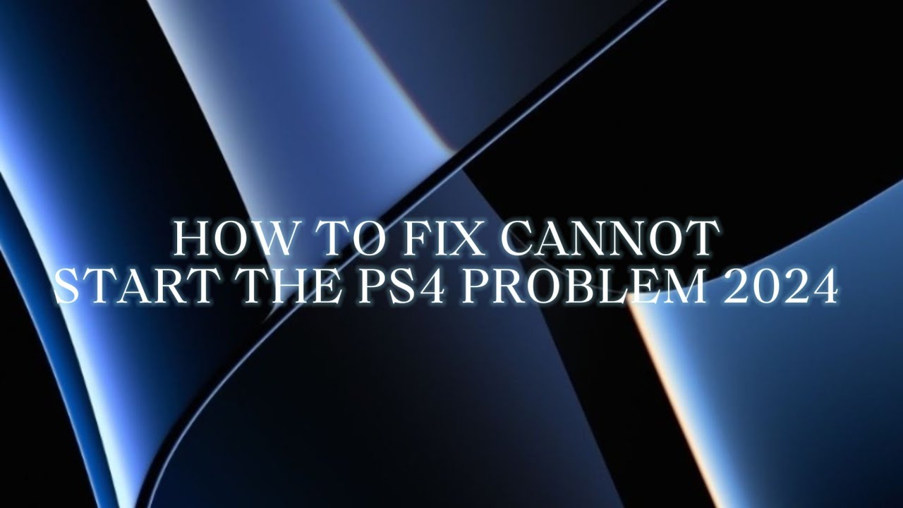 How To Fix Cannot Start The Ps4 Problem 2026