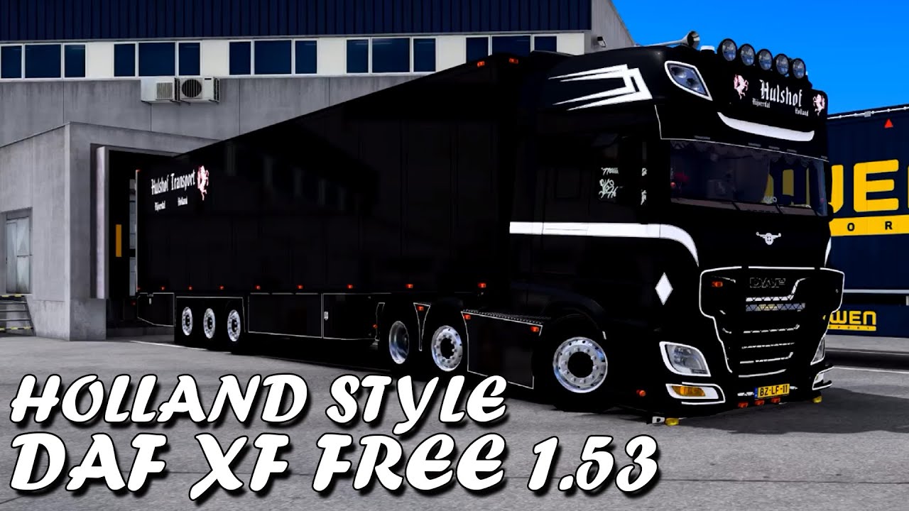 ETS 2 ♣ HOLLAND STYLE DAF XF ♣ 1.53