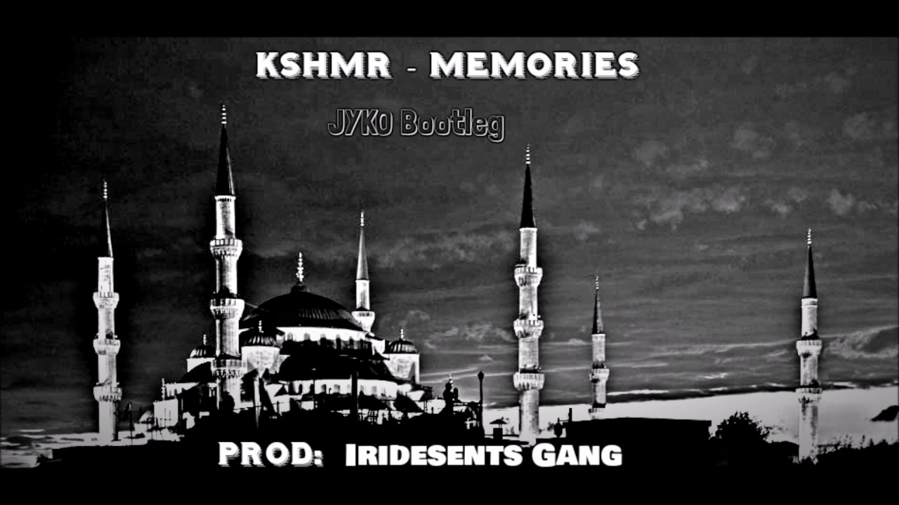 KSHMR - Memories ( JYKO Bootleg )