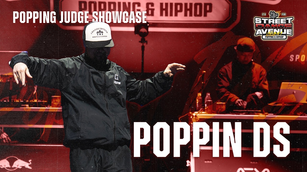 POPPIN DS l JUDGE SHOWCASE l 2026 Street Dance Avenue Vol.1