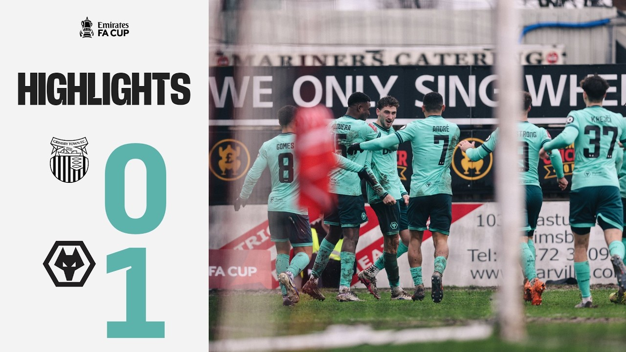 Through to the FA Cup fifth round! | Grimsby 0-1 Wolves | Match Highlights