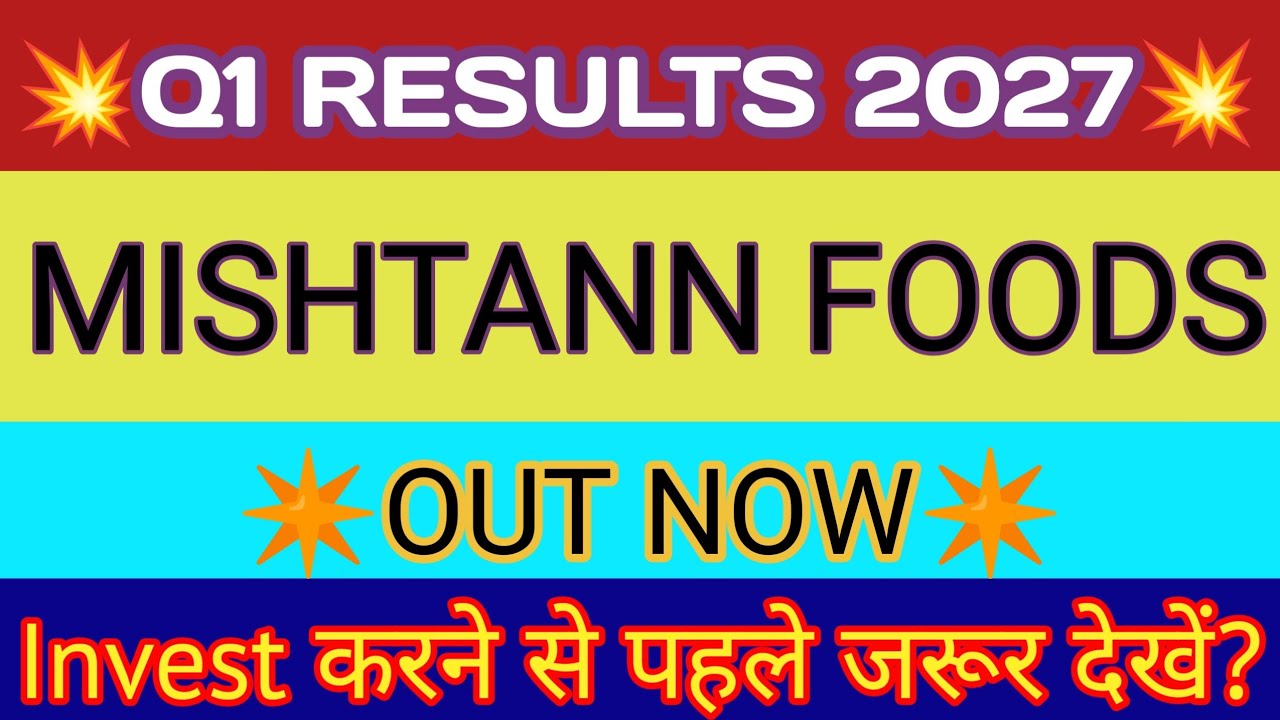 Mishtann Foods Q1 Results 2026 🔴 Mishtann Foods Result 🔴 Mishtann Foods Share Latest News